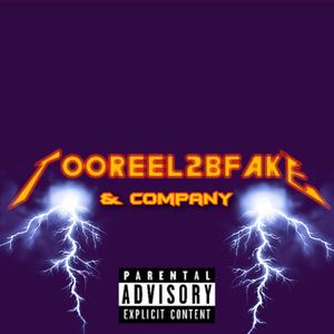 Tooreel & Company Vol.1 (Explicit)