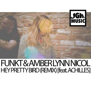 Hey Pretty Bird (Remix) [feat. Achilles]