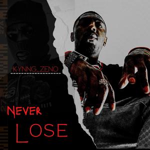 Never LOSE (Explicit)