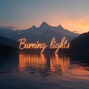 Burning Lights (Radio Edit|Explicit)