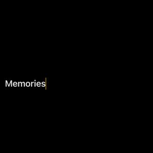 Memories