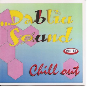 Dabliu Sound Vol 18. Chill Out