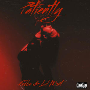 Patiently (feat. Lil Mont)