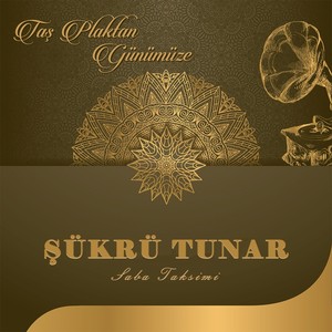 Saba Taksimi (Taş Plaktan Günümüze)