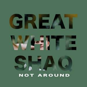 Not Around