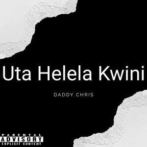 Uta Helela Kwin (Explicit)