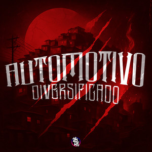 Automotivo Diversificado (Explicit)