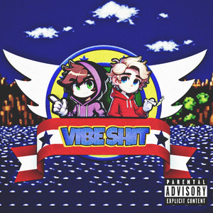 Vibe Shit (Explicit)