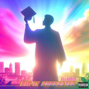 Did It Freestyle (Explicit)