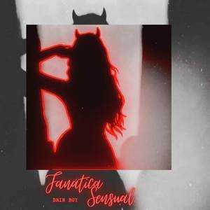 Fanática Sensual (Explicit)