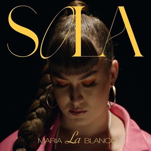 Maria La Blanco - Sola