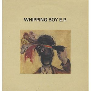 Whipping Boy EP