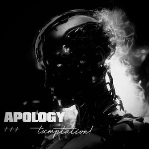 APOLOGY (feat. txmptation!) (Explicit)