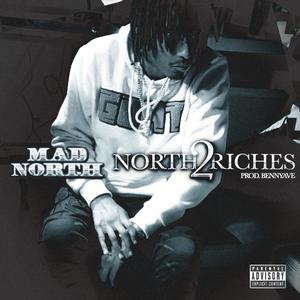 North2Riches (Intro) (Explicit)