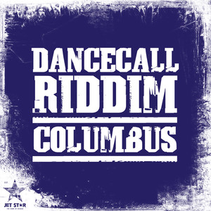 Dancehall Riddim: Columbus