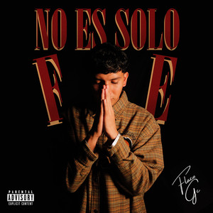 No Es Solo Fe (Explicit)