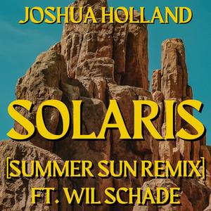 Solaris(feat. Wil Schade) (Summer Sun Remix)