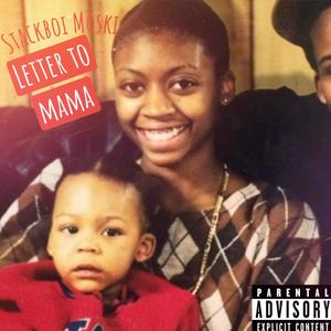 Letter To Mama (Explicit)