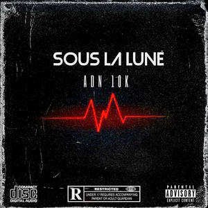 Sous la Lune (Explicit)