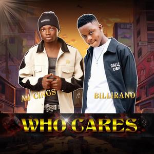 Who Cares (feat. Billirano)