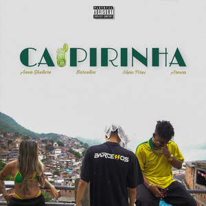 Caipirinha (Explicit)