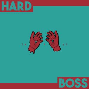 HARD (shy) BOSS [Explicit]