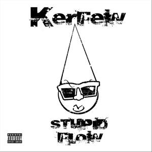 Stupid Flow (Explicit)