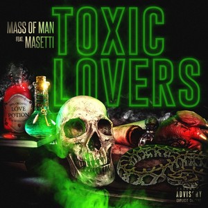 Toxic Lovers (feat. Masetti) [Explicit]