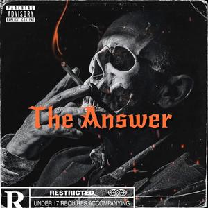 The Answer (feat. Bmore Ben) (Explicit)