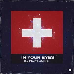 IN YOUR EYES