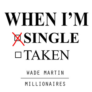 When I'm Single (Explicit)