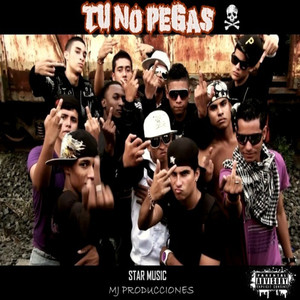Tu No Pegas (Explicit)
