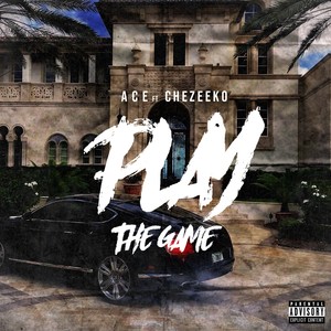 Play the Game (Explicit)
