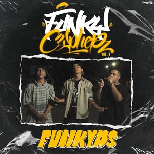 Funky Cypher, Vol. 1 (Funkyds) (feat. DarK.O., Luys RM & Cholo ZR)