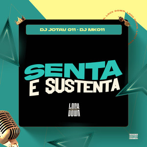 Senta é Sustenta (Explicit)
