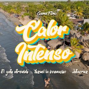 Calor intenso (feat. JOTACRUZ & Yozuel La Innovación) (Explicit)