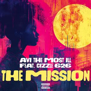 Tha Mission (feat. Cizzle626) [Explicit]