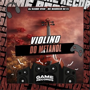 Violino do Metanol (Explicit)