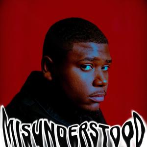 Misunderstood (Explicit)