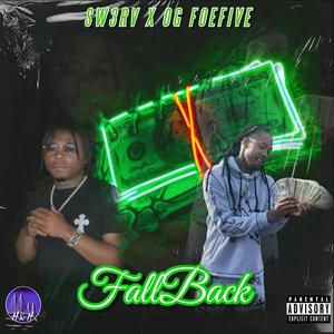 FALL BACK (feat. OG FOEFIVE) (Explicit)