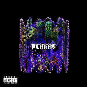 Plakas (Explicit)