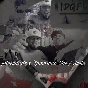 I Don't Give a Fuck (feat. Zambrano VDC & Sucio) (Explicit)