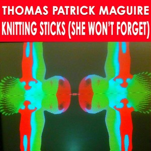 Knitting Sticks (She Won't Forget)