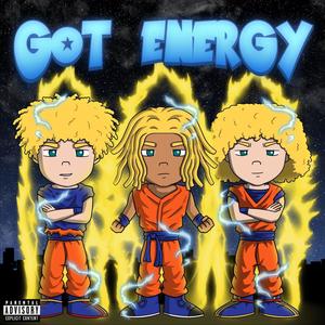 Got Energy (Explicit)