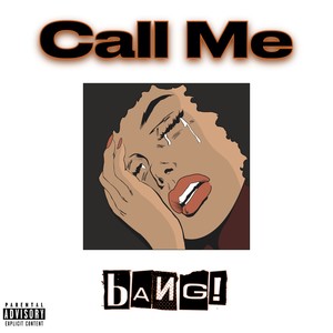 Call Me (Explicit)