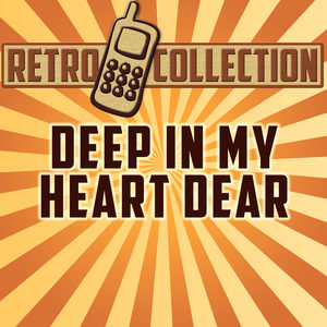 Deep In My Heart Dear(Intro)[Originally Performed By Movie Themes]