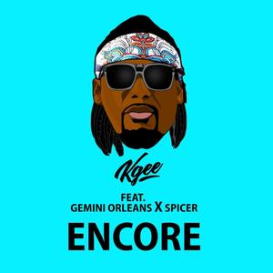 Encore (feat. Gemini Orleans & Spicer)