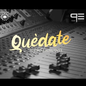 Quédate