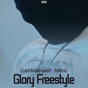 Glory freestyle (feat. Milino) [Explicit]