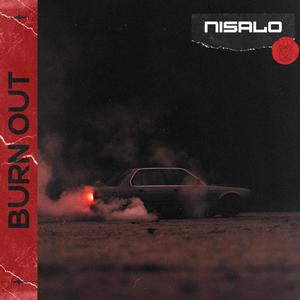 Burn Out (Explicit)